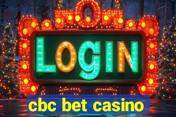 cbc bet casino